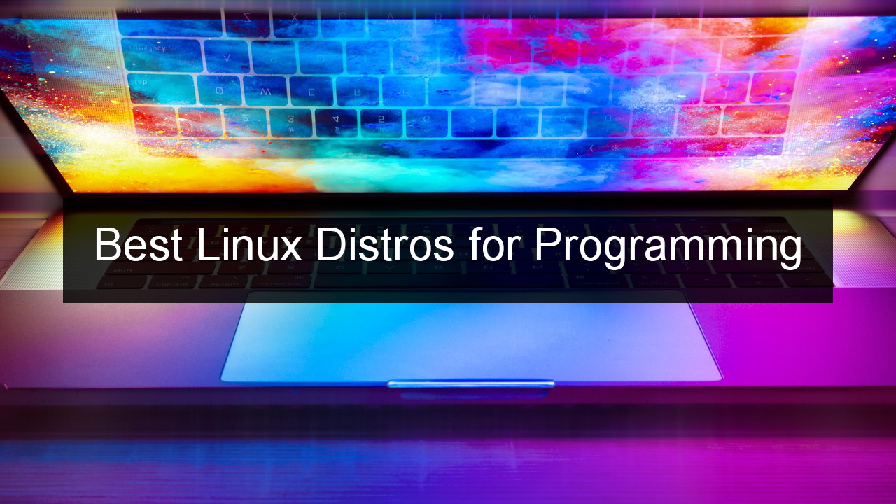 Linux Distros for Programming