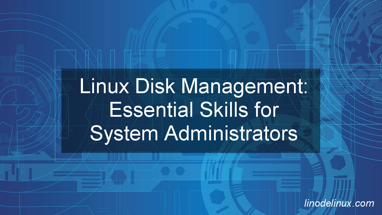 Linux Disk Management