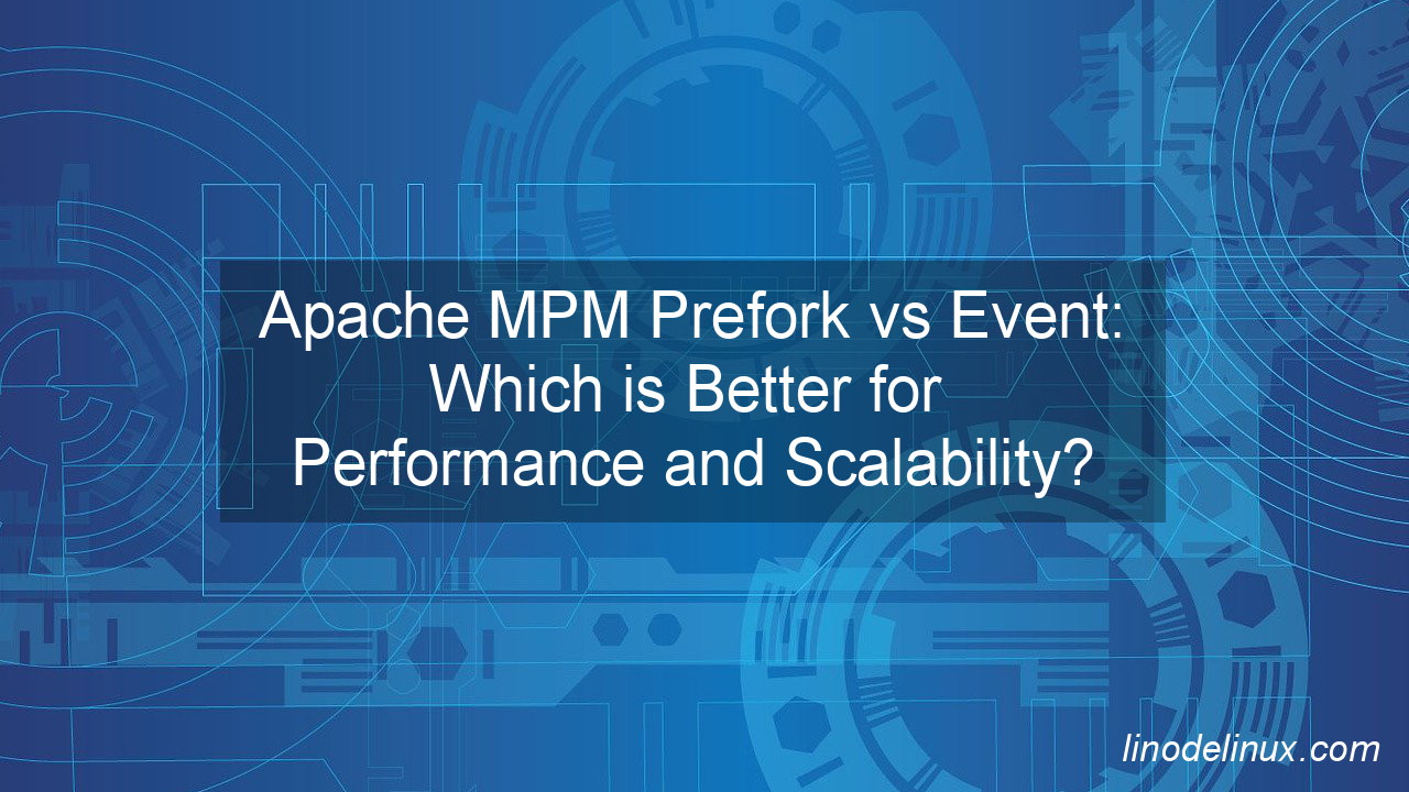 Apache MPM Prefork vs Event