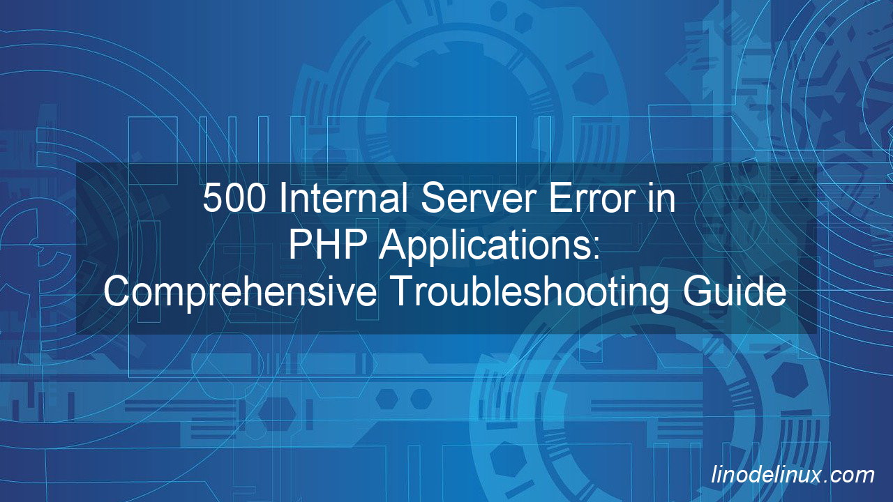 500 Internal Server Error in PHP